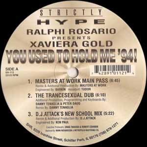 RALPHI ROSARIO PRESENTS XAVIERA GOLD / YOU USED TO HOLD ME '94!