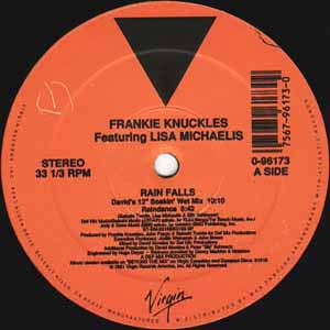 FRANKIE KNUCKLES FEATURING LISA MICHAELIS / RAIN FALLS