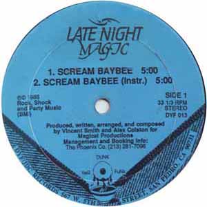 LATE NIGHT MAGIC / SCREAM BAYBEE