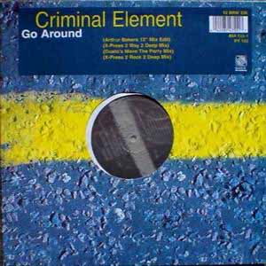 CRIMINAL ELEMENT ORCHESTRA / GO AROUND