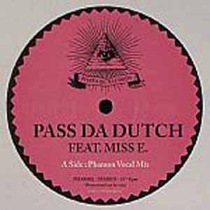 MISS E / PASS DA DUTCH