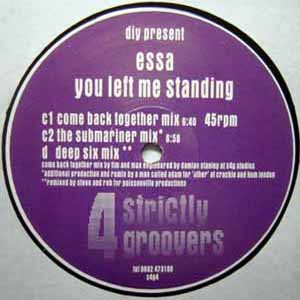 ESSA / YOU LEFT ME STANDING