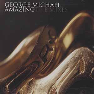 GEORGE MICHAEL / AMAZING THE MIXES