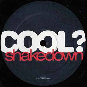 COOL? / SHAKEDOWN / SO PHAT!