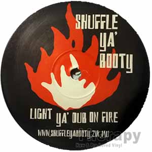 SHUFFLE YA BOOTY / LIGHT YA' BOOTY ON