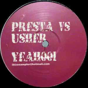 PRESTA VS USHER / YEAH