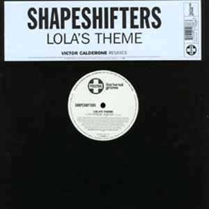 SHAPESHIFTERS / LOLA'S THEME