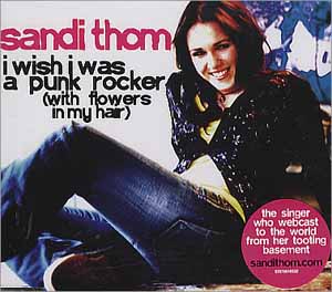 SANDI THOM / I WISH I WAS A PUNK ROCKER