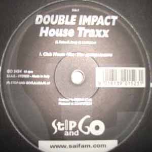 DOUBLE IMPACT / HOUSE TRAXX