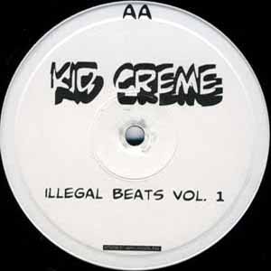 KID CRÈME / ILLEGAL BEATS VOL.1