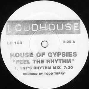 HOUSE OF GYPSIES / FEEL THE RHYTHM