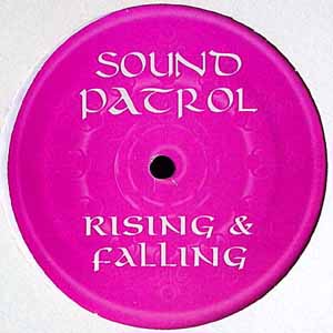 SOUND PATROL / RISING & FALLING