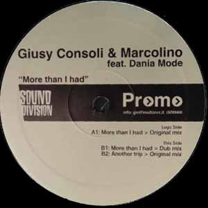 GIUSY CONSOLI & MARCOLINO FEAT DANIA MODE / MORE THAN I HAD