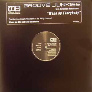 GROOVE JUNKIES FEAT. SOLOMON HENDERSON / WAKE UP EVERYBODY