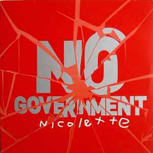 NICOLETTE / NO GOVERNMENT