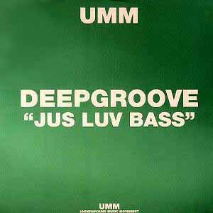 DEEPGROOVE / JUS LUV BASS