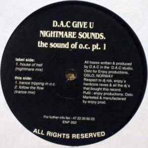 D.A.C. GIVE U NIGHTMARE SOUNDS / THE SOUND OF O.C. PT.1