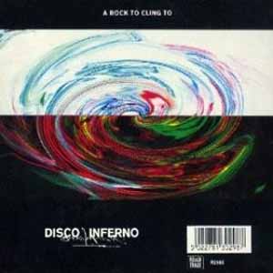 DISCO INFERNO / A ROCK TO CLING TO
