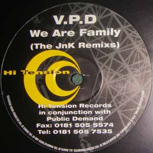 V.P.D. / WE ARE FAMILY (THE JnK REMIXES)