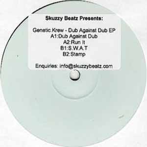 GENETIC KREW / DUB AGAINST DUB EP