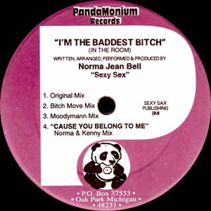 NORMA JEAN BELL / I'M THE BADDEST BITCH (IN THE ROOM)