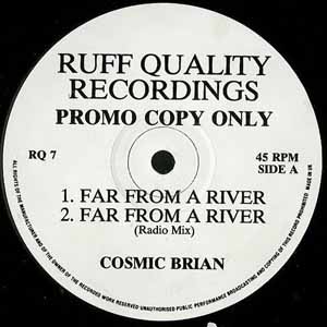 COSMIC BRIAN / FAR FROM A RIVER