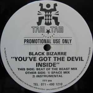 BLACK BIZARRE / YOU'VE GOT THE DEVIL INSIDE