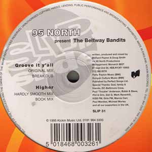 95 NORTH PRES THE BELTWAY BANDITS / GROOVE IT Y'ALL