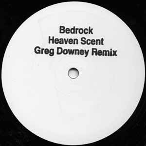 BEDROCK / HEAVEN SCENT (GREG DOWNEY REMIX)