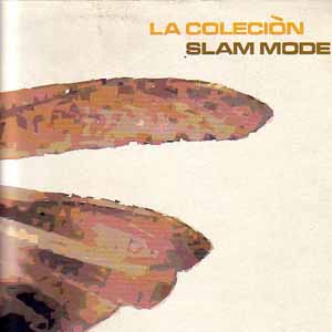 SLAM MODE / LA COLECION