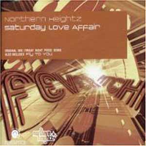 NORTHERN HEIGHTZ / SATURDAY LOVE AFFAIR