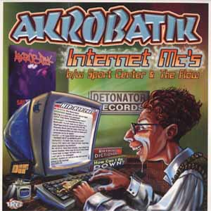 AKROBATIK / INTERNET MC'S