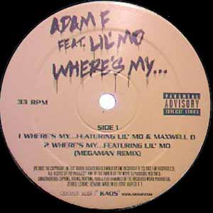 ADAM F FEAT LIL' MO / WHERE'S MY..?