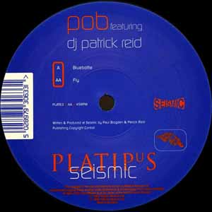 POB FEAT DJ PATRICK REID / BLUEBOTTLE / FLY