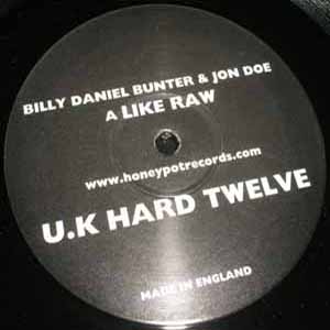 BILLY DANIEL BUNTER & JON DOE / LIKE RAW