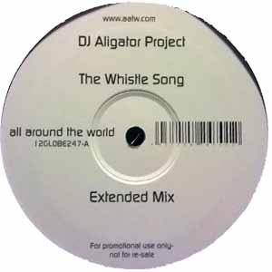 DJ ALIGATOR PROJECT / THE WHISTLE SONG