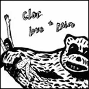 CLOR / LOVE + PAIN
