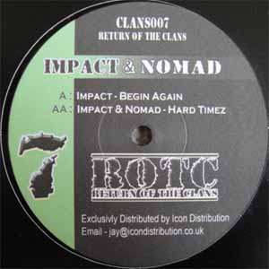 IMPACT & NOMAD / BEGIN AGAIN / HARD TIMEZ