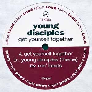 YOUNG DISCIPLES / GET YOURSELF TOGETHER