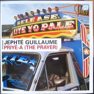 JEPHTE GUILLAUME / PRIYE-A (THE PRAYER)