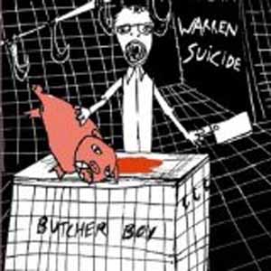 WARREN SUICIDE / BUTCHER BOY
