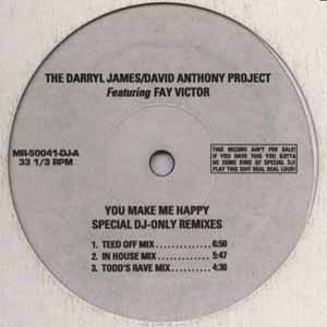 THE DARRYL JAMES / DAVID ANTHONY PROJECT / YOU MAKE ME HAPPY (SPECIAL DJ-ONLY REMIXES)