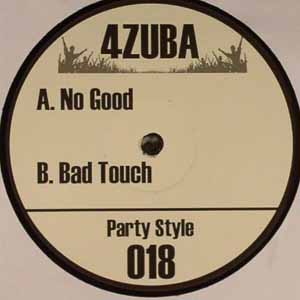 4ZUBA / NO GOOD / BAD TOUCH