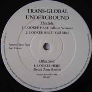 TRANS-GLOBAL UNDERGROUND / LOOKEE HERE