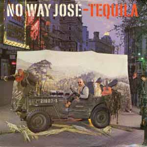 NO WAY JOSE / TEQUILA