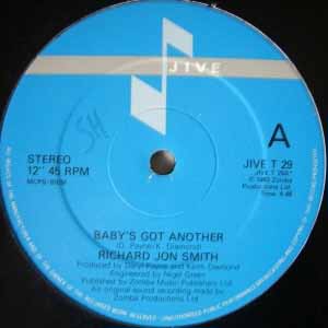 RICHARD JON SMITH / BABY'S GOT ANOTHER