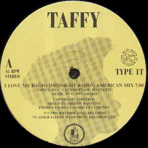TAFFY / I LOVE MY RADIO