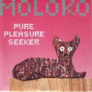 MOLOKO / PURE PLEASURE SEEKER