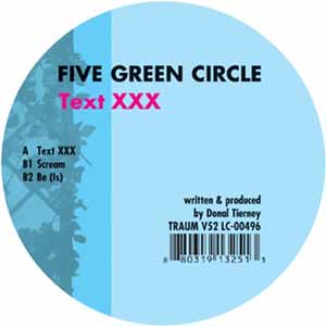 FIVE GREEN CIRCLE / TEXT XXX