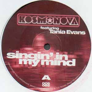 KOSMONOVA FEAT TANIA EVANS / SINGIN' IN MY MIND